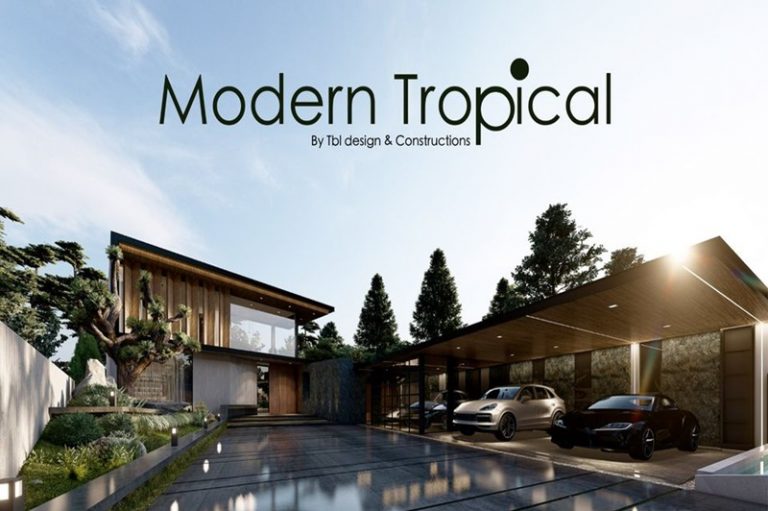 แบบบ้าน Modern Tropical เอกลักษณ์ที่ถูกออกแบบให้มีดีไซน์โมเดิร์นทันสมัย แทรกความเป็นธรรมชาติ